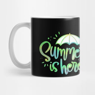 Summer is here Mug